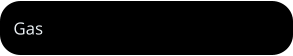 Gas